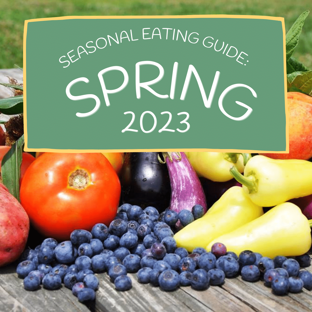 Seasonal Eating Guide Spring Edition 2023